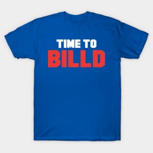 Time To Billd T-Shirt